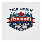 True North Certified Poster – Survived Winter (Vorderseite)