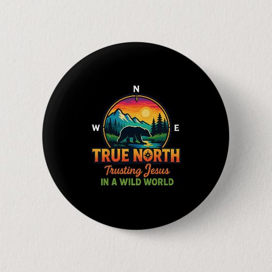 True North Jesus Vertrauen in einer wilden Welt VB Button (Vorderseite)