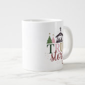 True Story Christmas Bibel Verse Jumbo-Tasse (Vorderseite Rechts)