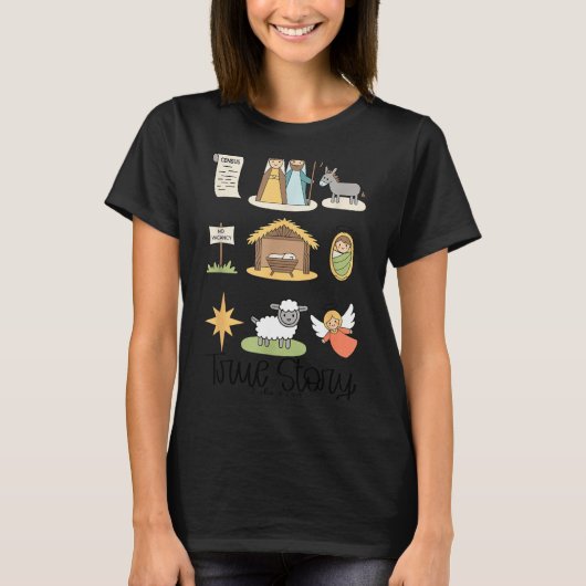 True Story Jesus Nativity Christian Christmas  T-Shirt (Vorderseite)