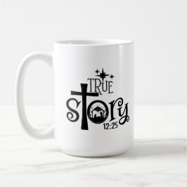 True Story Manger Coffee Tasse
