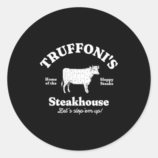Truffoni's Steakhouse Home Of The Sloppy Steaks Runder Aufkleber (Vorderseite)
