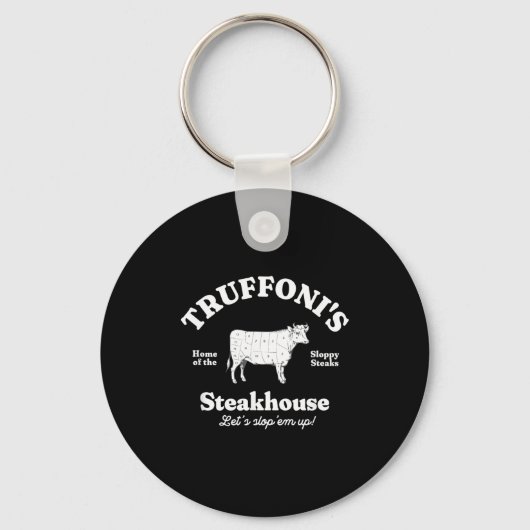 Truffoni's Steakhouse Home Of The Sloppy Steaks  Schlüsselanhänger (Vorderseite)