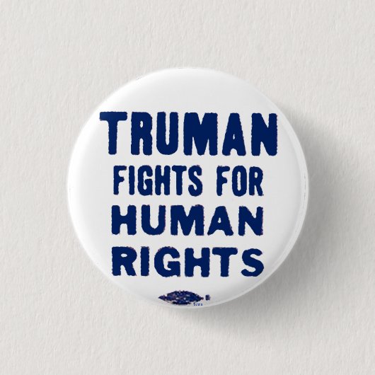 Truman für Menschenrechte - Button (Vorderseite)