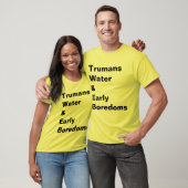 TRUMANS WASSER U. FRÜHES BOREDOMS T-Shirt (Unisex)