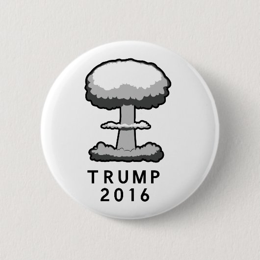 Trump 2016 Nuklear Mushroom Cloud Button (Vorderseite)