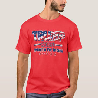 Trump 2020 - Das Beste steht noch aus T-Shirt
