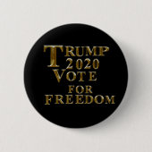 TRUMP 2020: FREIHEITSABSTIMMUNG BUTTON (Vorderseite)