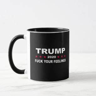 Trump 2020 Ihre Gefühle Tasse