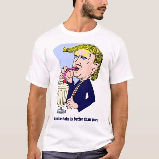 Trump 2020 - Mein Milchshake ist besser als deins T-Shirt (Vorderseite)