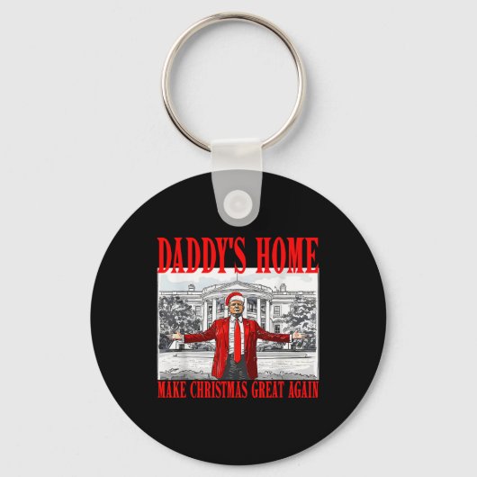 Trump 2024: Amerika Ck Daddys Zuhause Trump 2024 Schlüsselanhänger (Vorderseite)