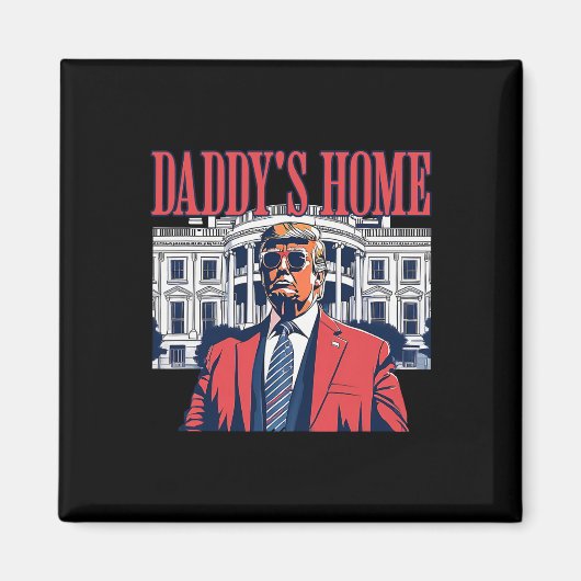 Trump 2024: Amerika Ck Daddys Zuhause Trump Magnet (Vorne)
