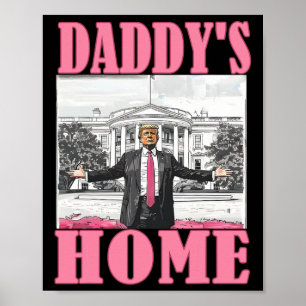 Trump 2024: Amerika Ck Daddys Zuhause Trump Pink Poster
