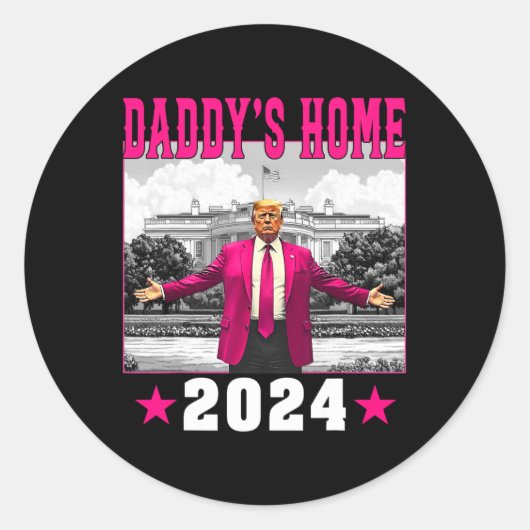 Trump 2024: Amerika Ck Daddys Zuhause Trump Pink Runder Aufkleber (Vorderseite)