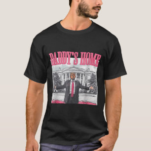 Trump 2024: Amerika Ck Daddys Zuhause Trump Pink T-Shirt
