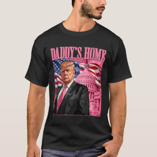 Trump 2024: Amerika Ck Daddys Zuhause Trump Pink T-Shirt