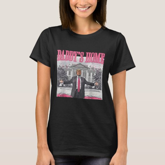 Trump 2024: Amerika Ck Daddys Zuhause Trump Pink T-Shirt (Vorderseite)