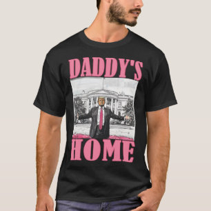 Trump 2024: Amerika Ck Daddys Zuhause Trump Pink T-Shirt