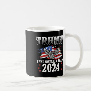Trump 2024: Amerikas Fahne zurücknehmen Trump 2 Kaffeetasse