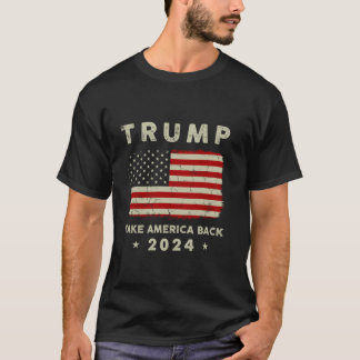 Trump 2024: Amerikas Fahne zurücknehmen Trump 4 T-Shirt