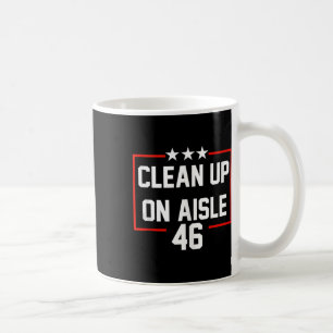 Trump 2024: Aufräumen des Aisle 46 Anti-Biden Kaffeetasse