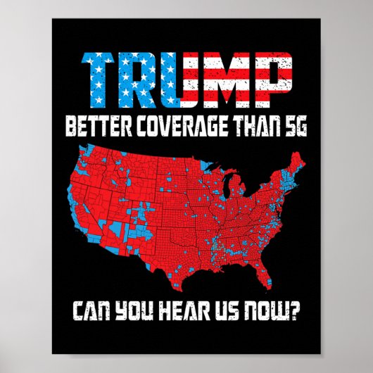 Trump 2024: Bessere Abdeckung als 5g Hört ihr uns Poster (Vorne)