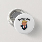 Trump 2024 bringt Amerika zurück auf Daddys Zuhaus Button (Vorne & Hinten)