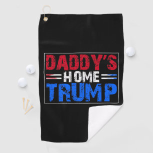 Trump 2024 bringt Amerika zurück auf Daddys Zuhaus Golfhandtuch