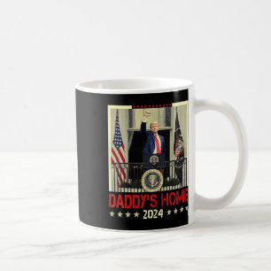 Trump 2024 bringt Amerika zurück auf Daddys Zuhaus Kaffeetasse