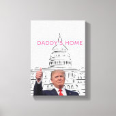 Trump 2024 bringt Amerika zurück auf Daddys Zuhaus Leinwanddruck (Vorderseite)