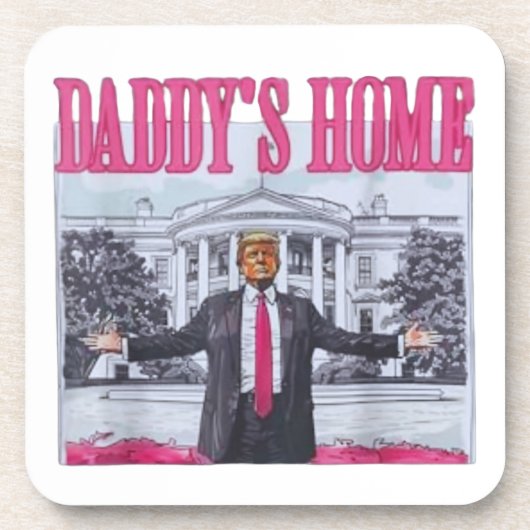 Trump 2024 DADDYs ZUHAUSE Getränkeuntersetzer (Vorderseite)