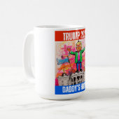 TRUMP 2024 DADDY'S ZUHAUSE KAFFEETASSE (Vorderseite Links)