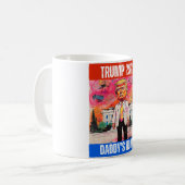 TRUMP 2024 DADDY'S ZUHAUSE KAFFEETASSE (Vorderseite Links)