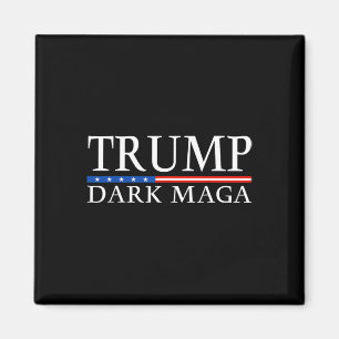 Trump 2024 Dark Mega Präsident Donald Trump Magnet