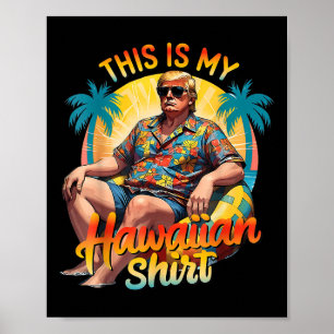 Trump 2024 Dieses hawaiianische Shirt Luau Kostüm Poster