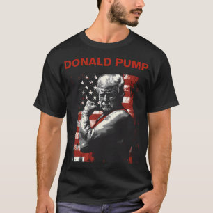 Trump 2024 Donald Pumpe T-Shirt