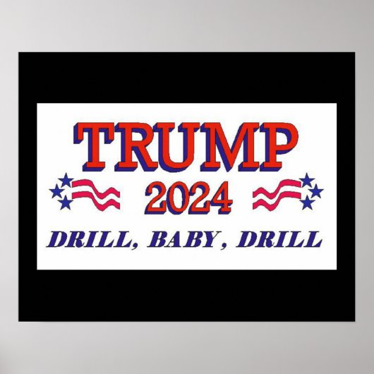 TRUMP 2024 Drill Baby Drill Poster (Vorne)