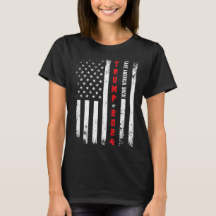Trump 2024 Ergreife Amerika Zurück Republikanische T-Shirt