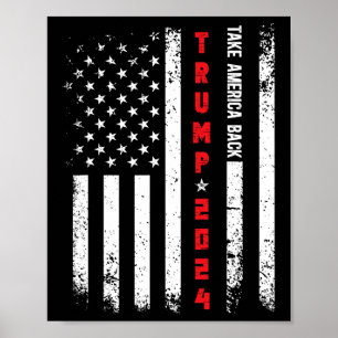 Trump 2024 Erobern Sie Amerika zurück Republikanis Poster