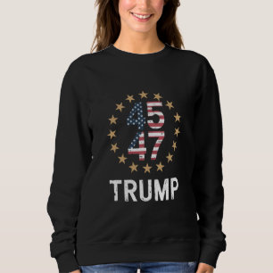Trump 2024 Flag Amerika zurückerobern Trump 45 47  Sweatshirt