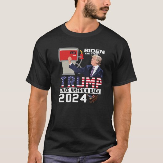 Trump 2024 Flag Anti Joe Biden Gemein Tweete Gas T-Shirt (Vorderseite)