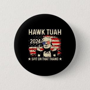 Trump 2024 Flag Funny Hawk Tush Middle Finger 24 V Button