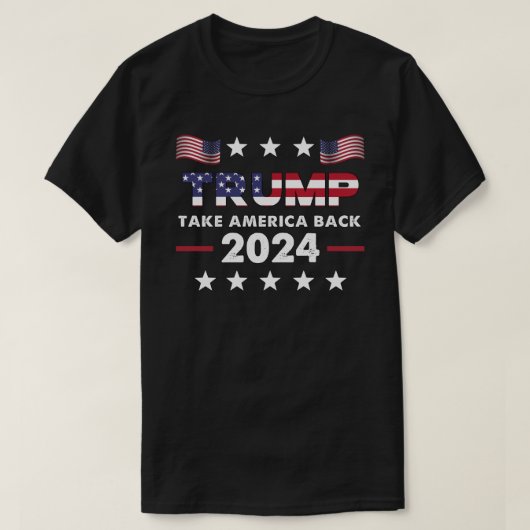 Trump 2024 Flag nimmt Amerika zurück - Trump 2024 T-Shirt (Design vorne)
