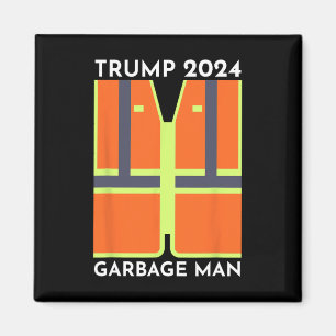 Trump 2024 Garbage Man Funny Garbage Patriots Supp Magnet