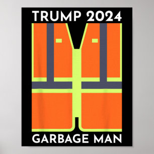 Trump 2024 Garbage Man Funny Garbage Patriots Supp Poster