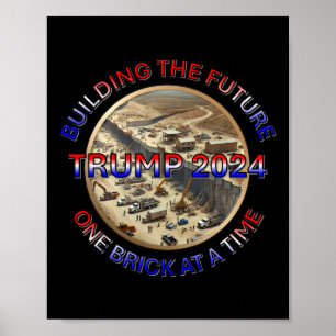 Trump 2024 - Gebäude der Zukunft - ein Stein bei e Poster