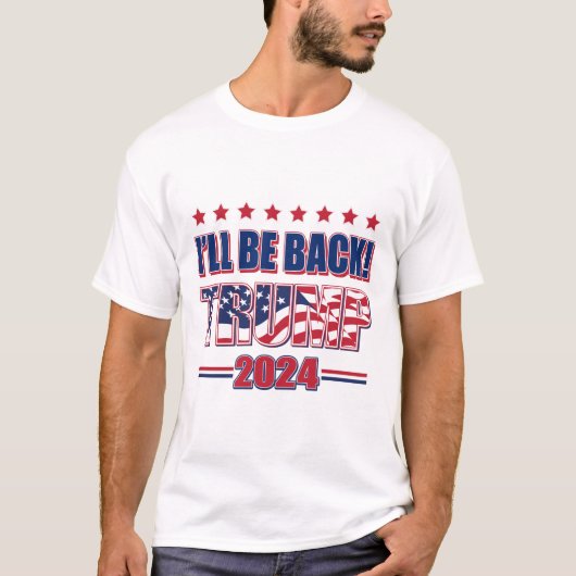 Trump 2024 Ich bin wieder da! T-Shirt (Vorderseite)