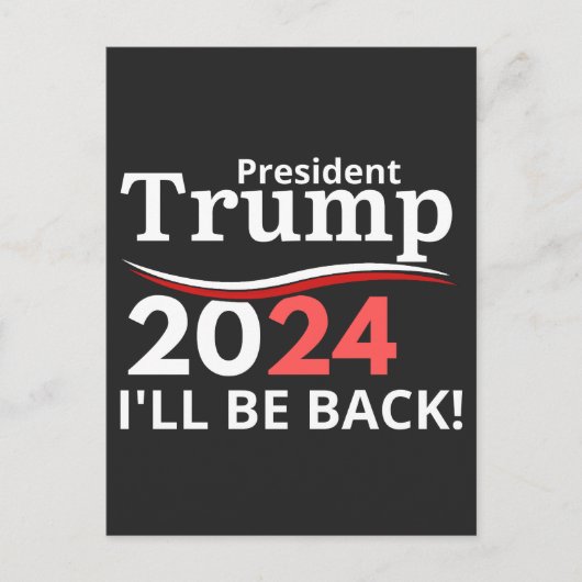 TRUMP 2024 - I'LL BE BACK! FEIERTAGSPOSTKARTE (Vorderseite)