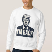 Trump 2024 "I'M BACK" Patriotic - Sweatshirt (Vorderseite)