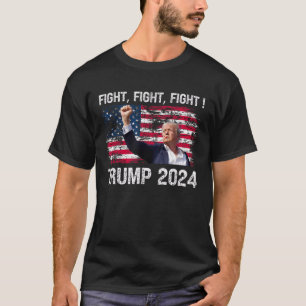 Trump 2024 Kämpfe Kämpfe Kämpfe -Trump Präsident 2 T-Shirt